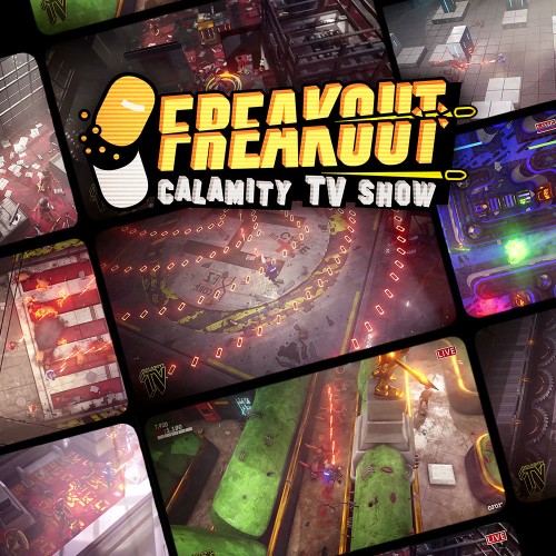 Freakout: Calamity TV Show