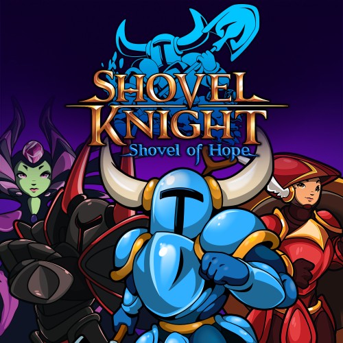 Shovel Knight: Shovel of Hope