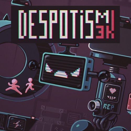 Despotism 3k