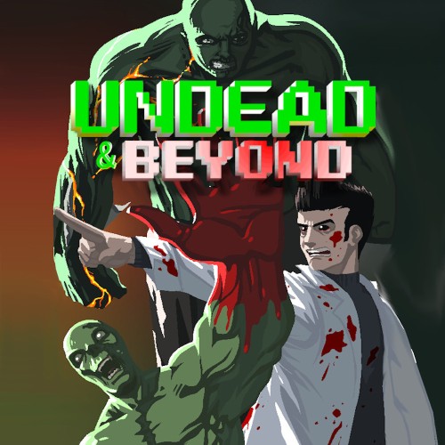 Undead & Beyond