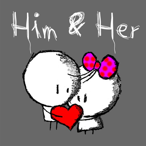 Him & Her