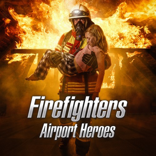 Firefighters - Airport Heroes