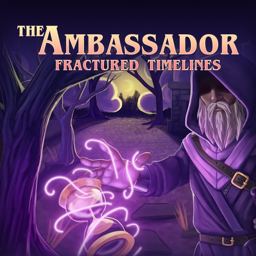 The Ambassador: Fractured Timelines