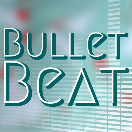 Bullet Beat