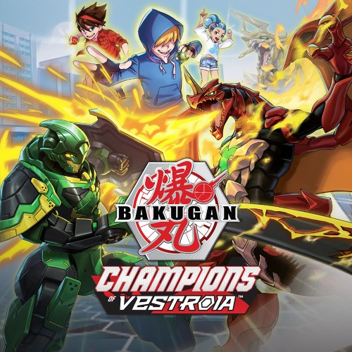 Bakugan: Champions of Vestroia