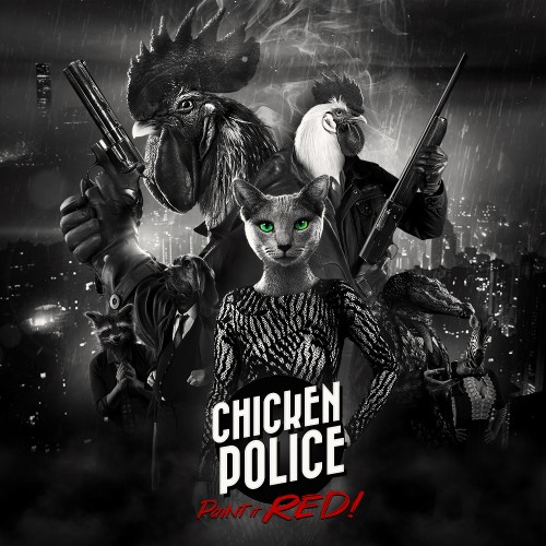 Chicken Police – Paint it RED!