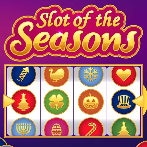 Slots of the Seasons