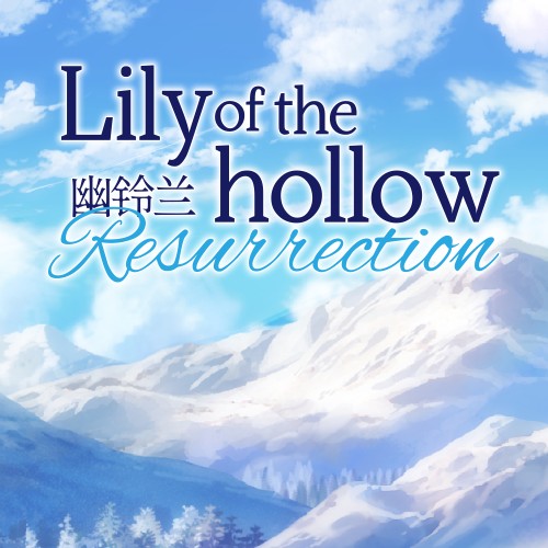 Lily of the Hollow - Resurrection