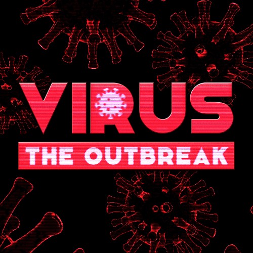 VIRUS: The Outbreak