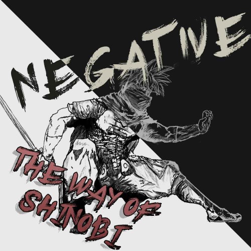 Negative: The Way of Shinobi