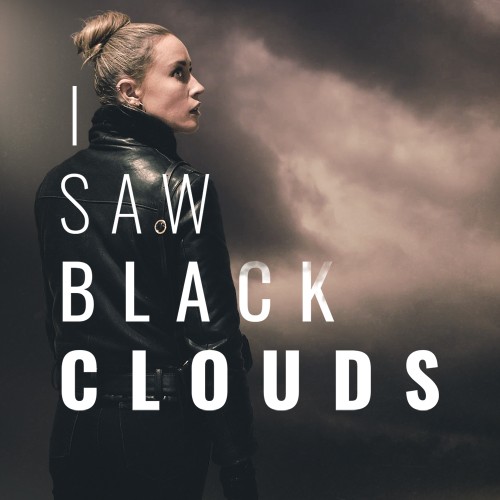 I Saw Black Clouds