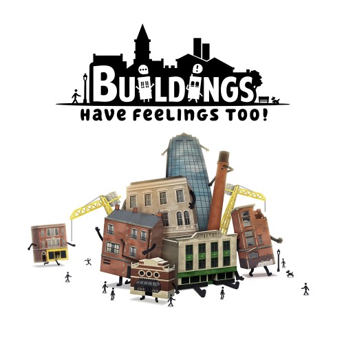 Buildings Have Feelings Too!