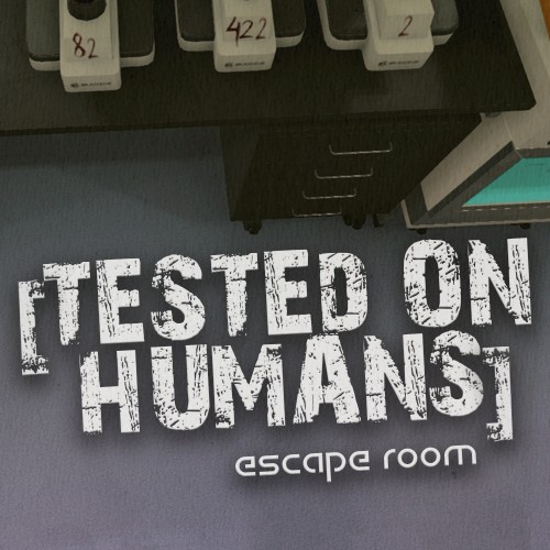 Tested on Humans: Escape Room
