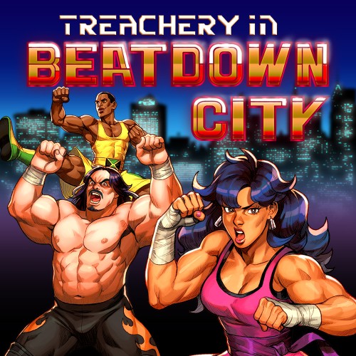 Treachery in Beatdown City