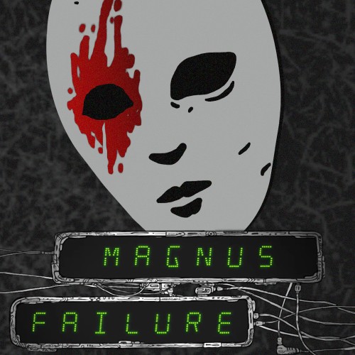 Magnus Failure