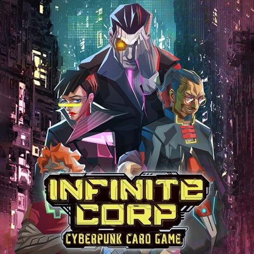 InfiniteCorp: Cyberpunk Card Game
