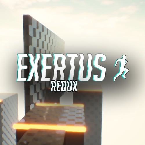 Exertus: Redux