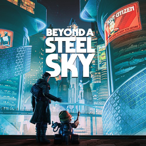 Beyond a Steel Sky