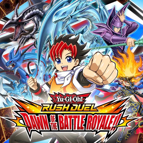 Yu-Gi-Oh! Rush Duel: Dawn of the Battle Royale!!