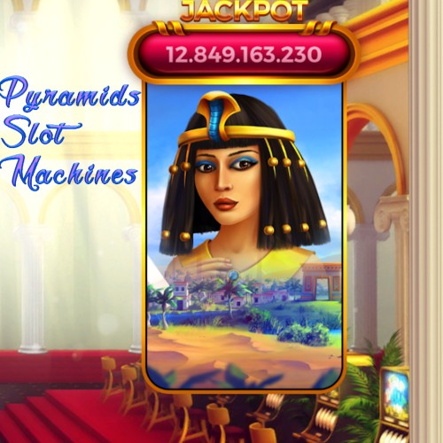 Pyramids Slot Machines