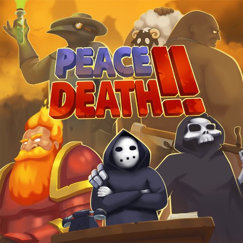 Peace, Death! 2