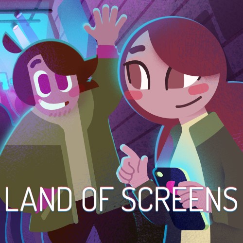 Land of Screens