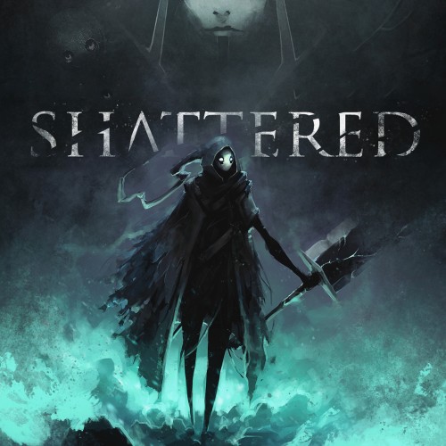 Shattered: Tale of the Forgotten King