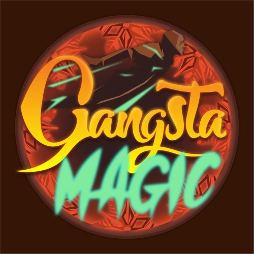 Gangsta Magic