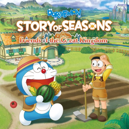 Doraemon Story of Seasons: Friends of the Great Kingdom