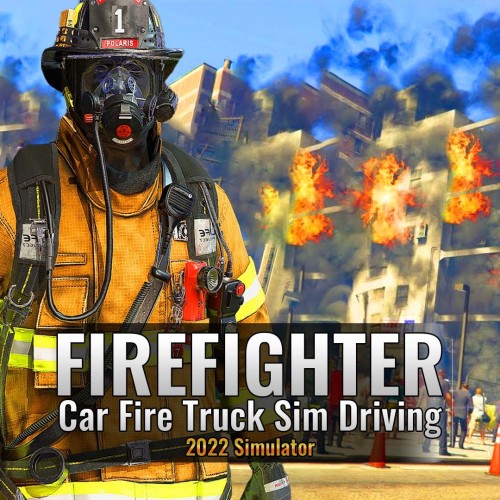 Firefighter: Car Fire Truck Sim Driving 2022 Simulator