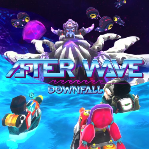 After Wave: Downfall