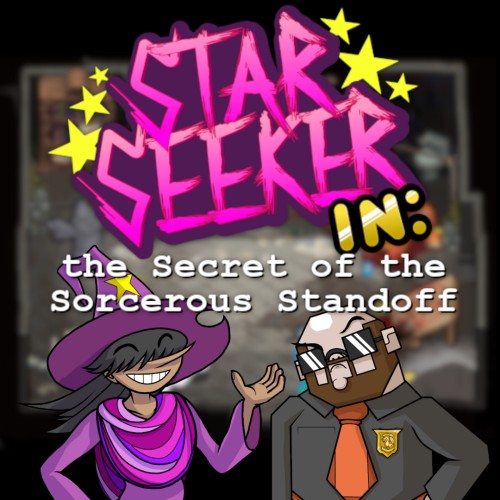Star Seeker in: the Secret of the Sorcerous Standoff