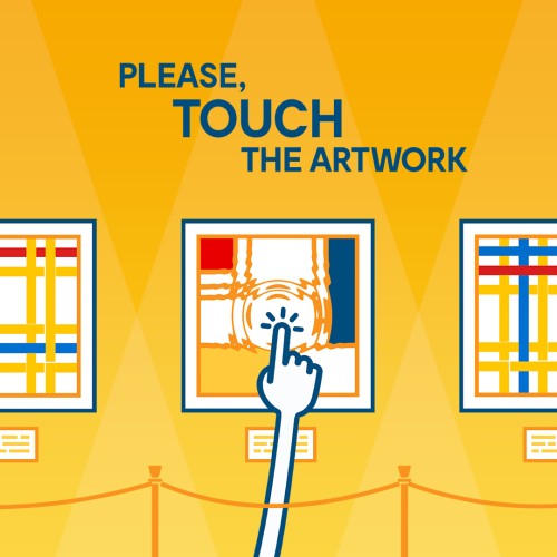 Please, Touch the Artwork