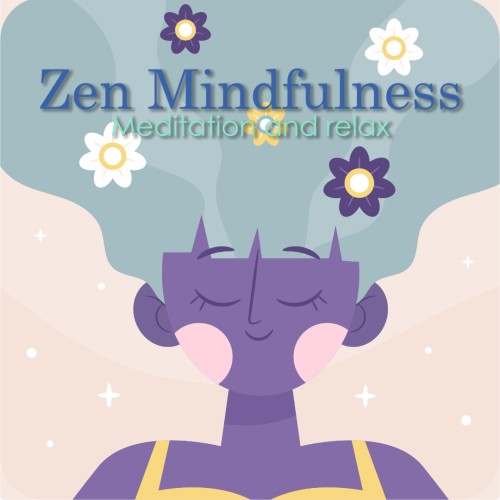 Zen Mindfulness: Meditation and Relax