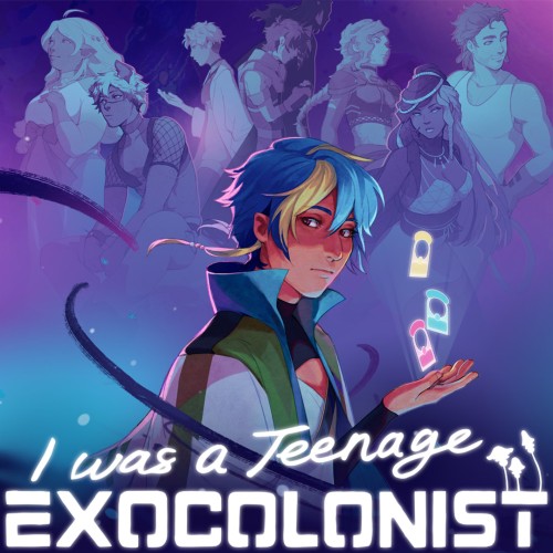 I Was a Teenage Exocolonist