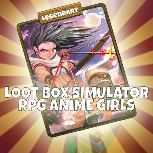Loot Box Simulator: RPG Anime Girls