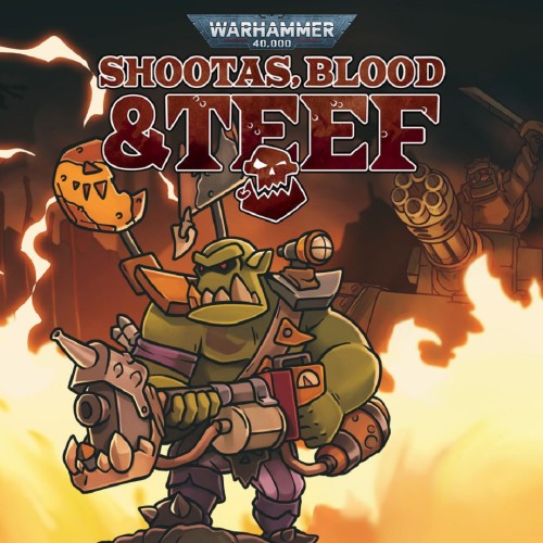 Warhammer 40,000: Shootas, Blood & Teef