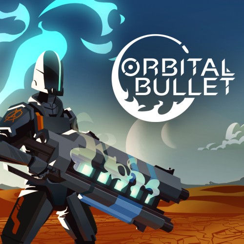 Orbital Bullet