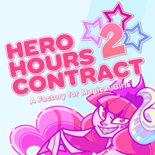 Hero Hours Contract 2: A Factory for Magical Girls