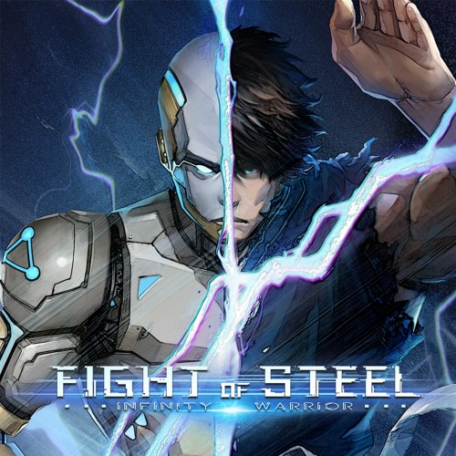 Fight of Steel: Infinity Warrior