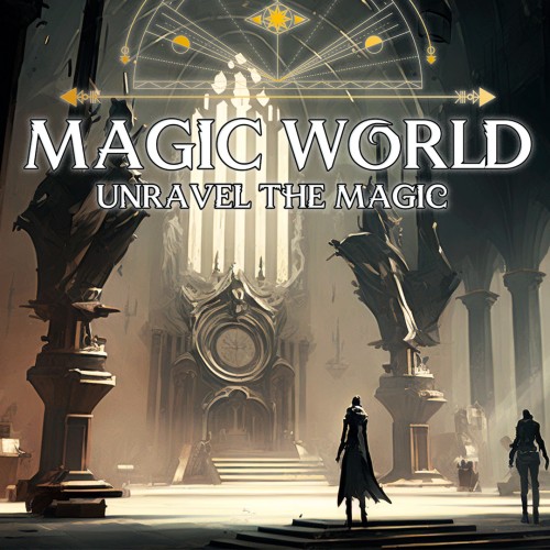 Magic World: Unravel the Magic