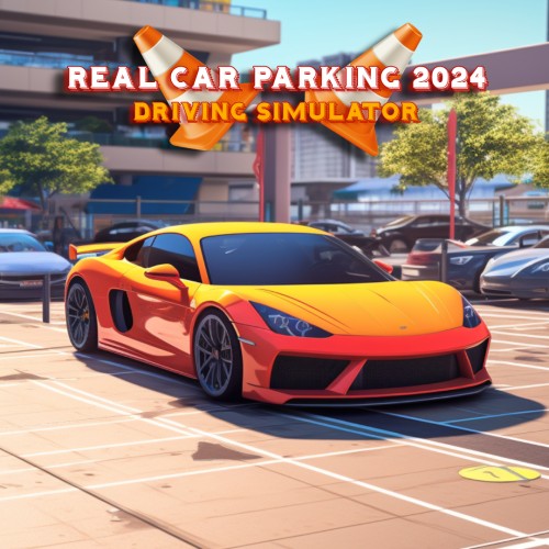 Real Car Parking 2024: Driving Simulator