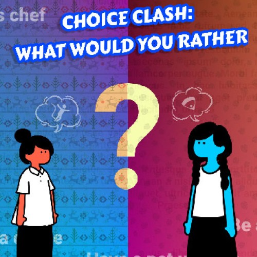 Choice Clash: What Would You Rather?