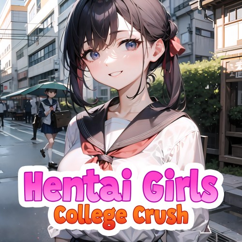 Hentai Girls: College Crush