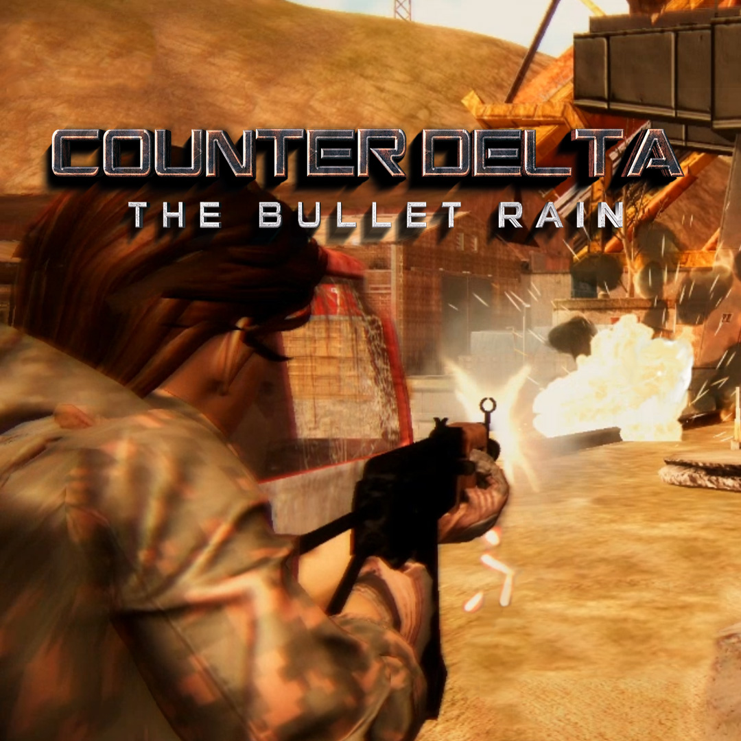 Counter Delta: The Bullet Rain