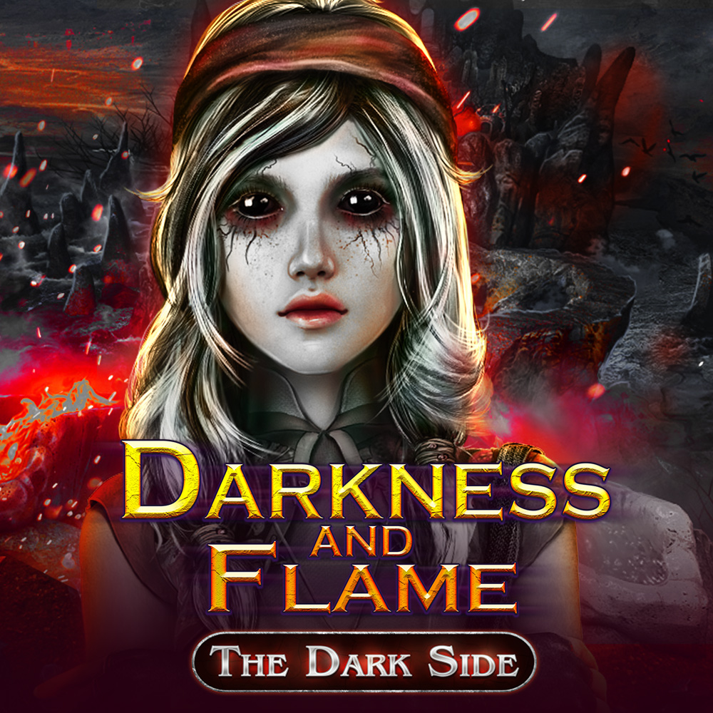 Darkness and Flame: The Dark Side