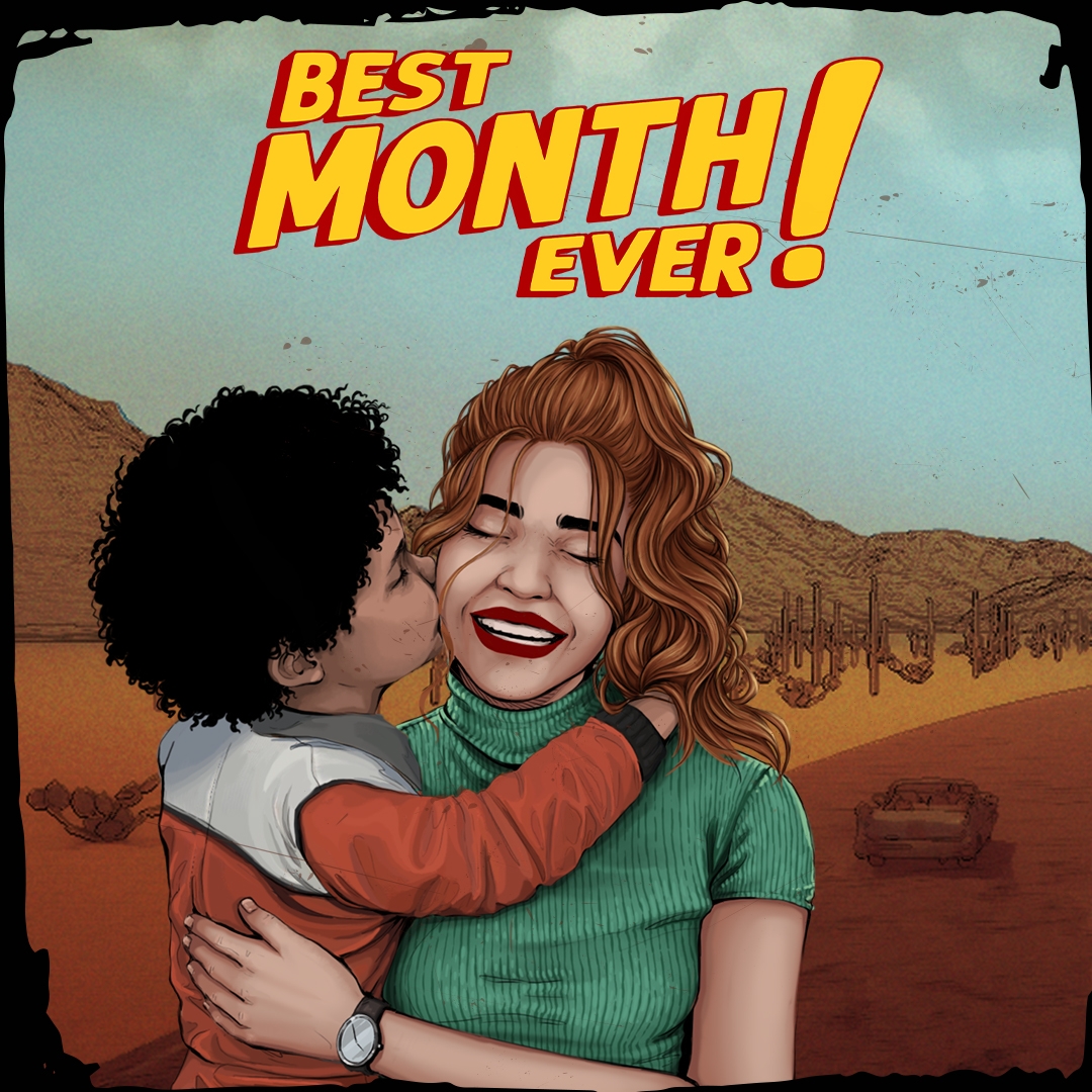 Best Month Ever!