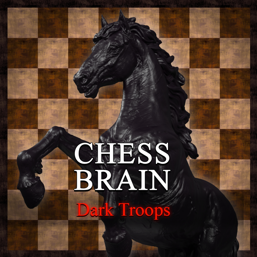 Chess Brain: Dark Troops