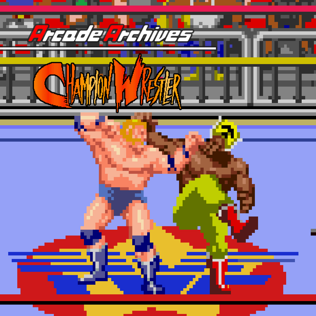 Arcade Archives Champion Wrestler