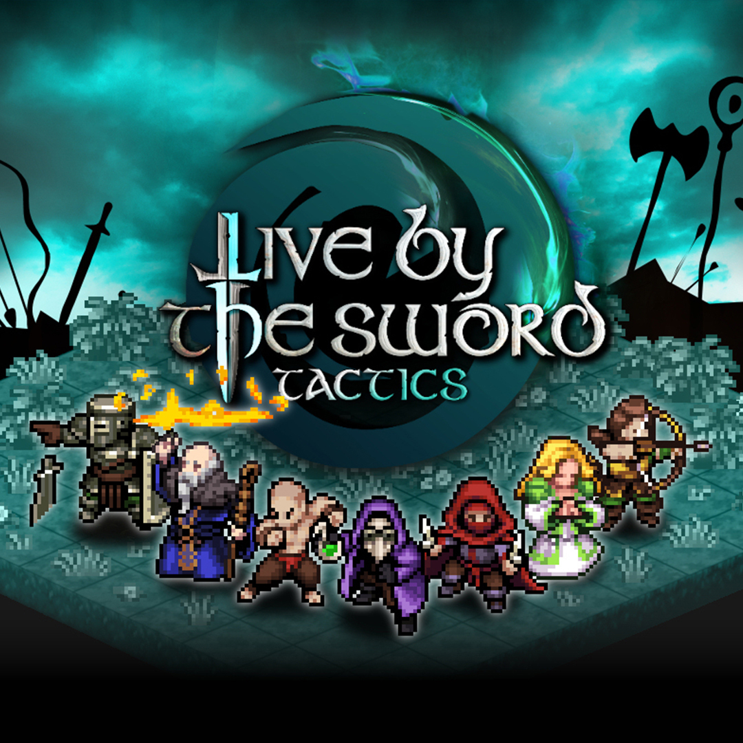 Live by the Sword: Tactics